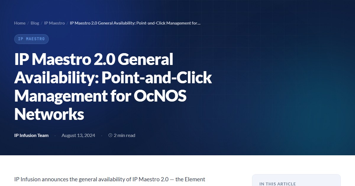IP Maestro 2.0 General Availability