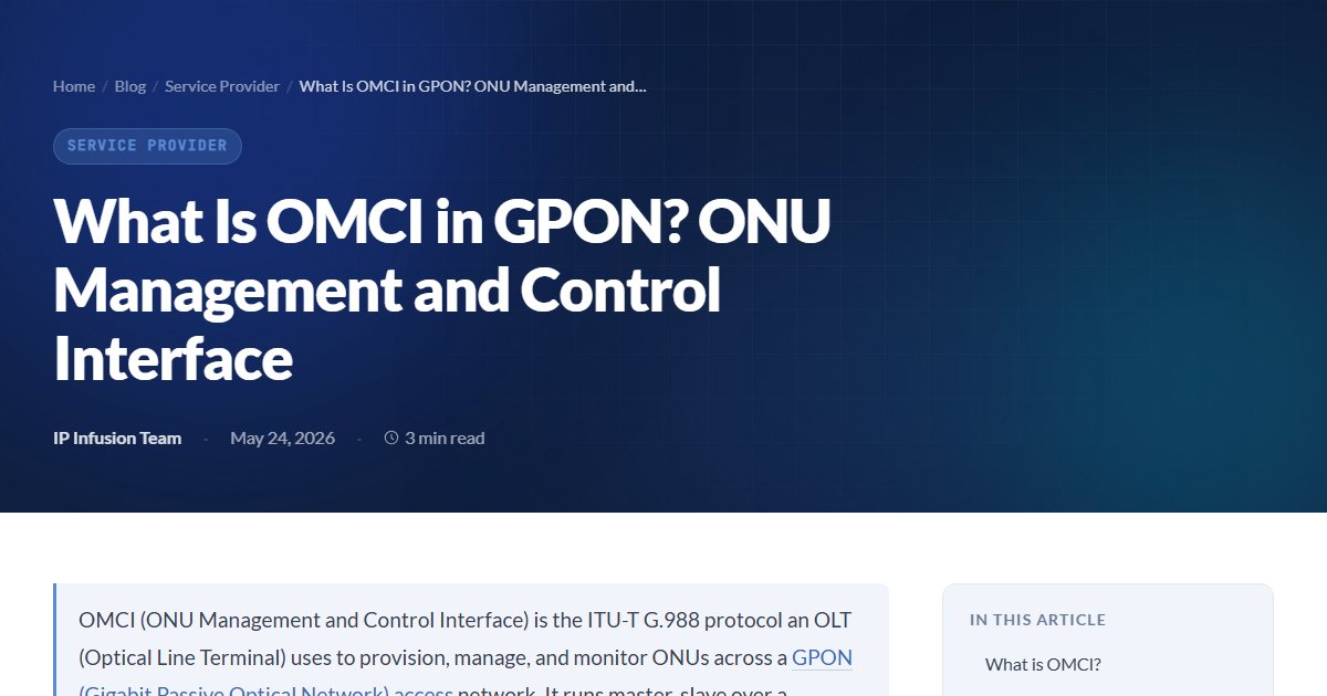 Omci Format What Is OMCI in GPON? ONU Management and Control Interface | IP Infusion