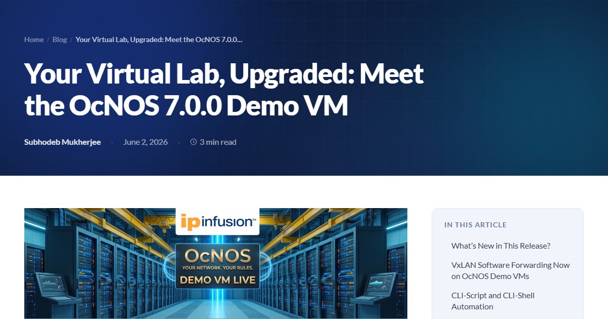 Your Virtual Lab, Upgraded: Meet the OcNOS 7.0.0 Demo VM | IP Infusion