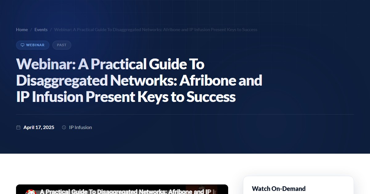 Webinar: A Practical Guide To Disaggregated Networks: Afribone and IP ...