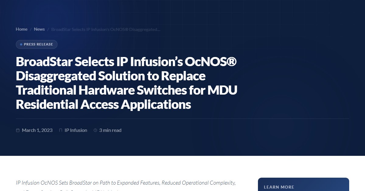 BroadStar Selects IP Infusion’s OcNOS® Disaggregated Solution to ...