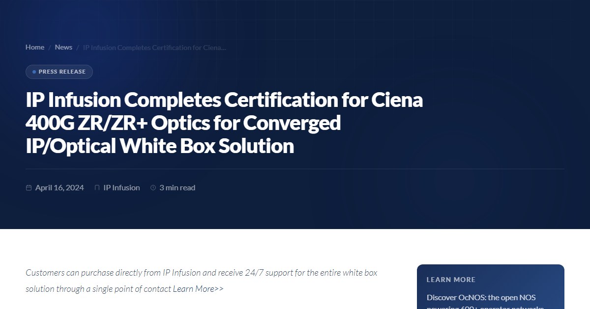 IP Infusion Completes Certification for Ciena 400G ZR/ZR+ Optics for ...