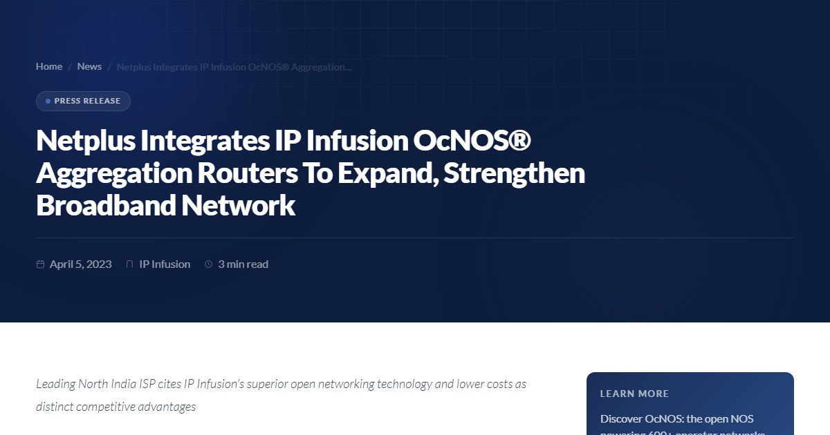 Netplus Integrates IP Infusion OcNOS® Aggregation Routers To Expand ...