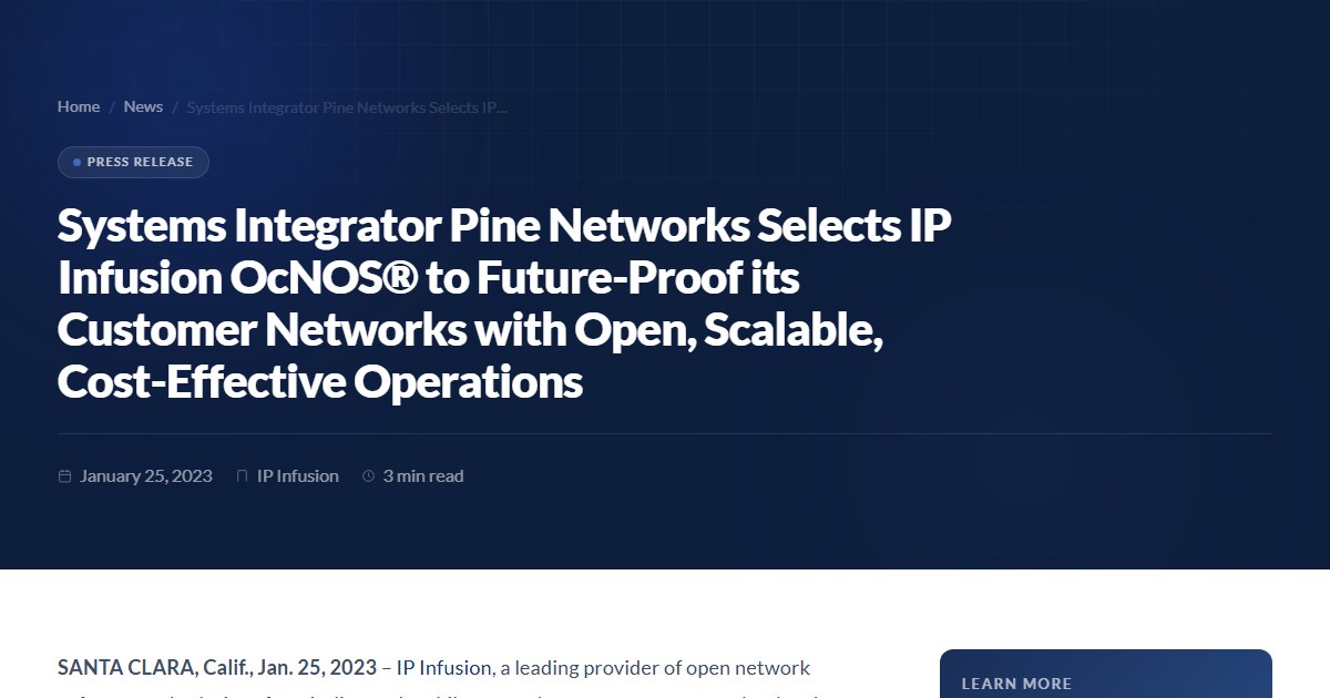 Systems Integrator Pine Networks Selects IP Infusion OcNOS® to Future ...